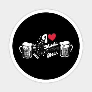 I Love Music And Beer Magnet